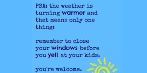 15 Hilarious Memes that Tell How Parents Really Feel About Summer