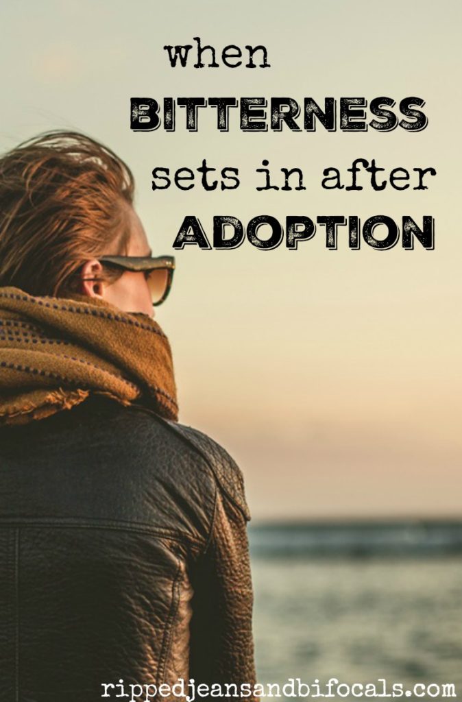 When bitterness sets in after adoption|Ripped Jeans and Bifocals