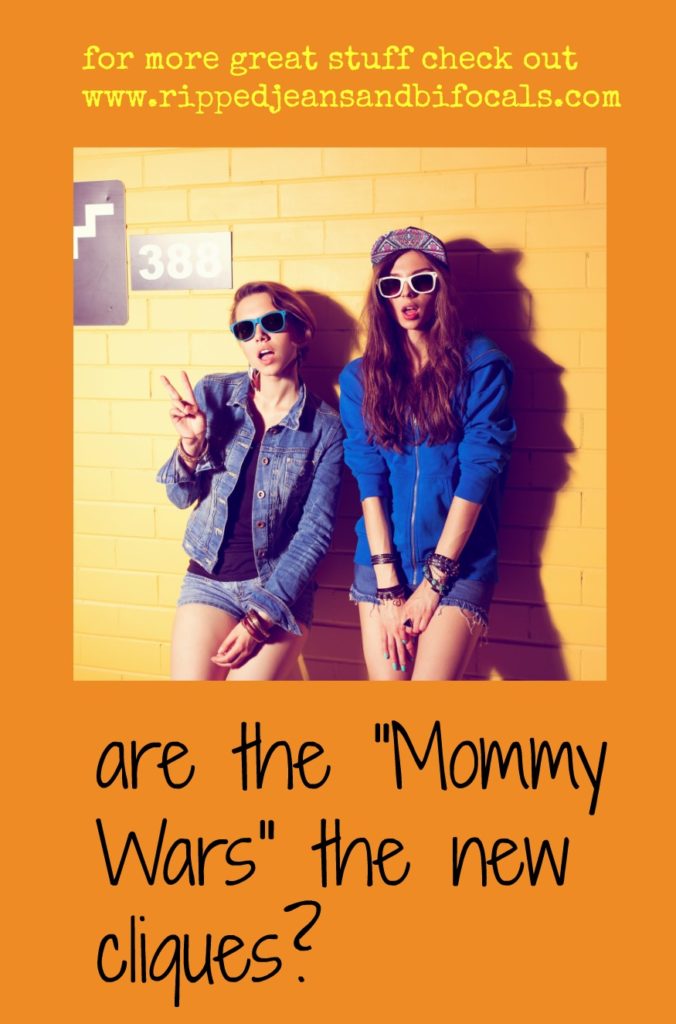 Are the mommy wars the new |@jillinil|www.rippedjeansandbifoals.com|mommy wars|mean girls|Regina George|Motherhood|Ripped Jeans and Bifocals Blog|parenting advice