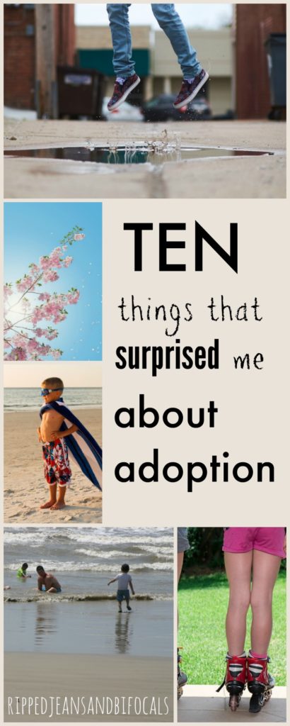 20 things that surprised me about adoption|Ripped Jeans and Bifocals