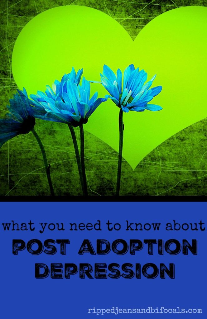 What you need to know about post adoption depression|Ripped Jeans and Bifocals