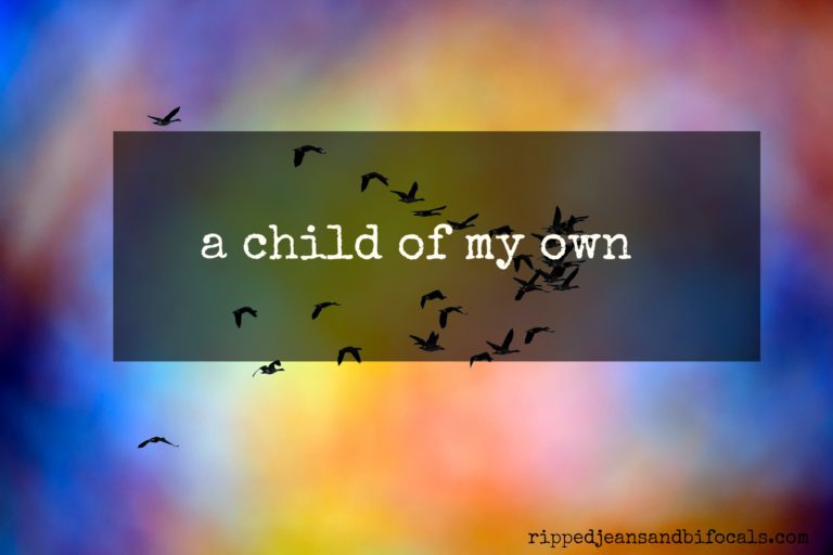 A child of my own