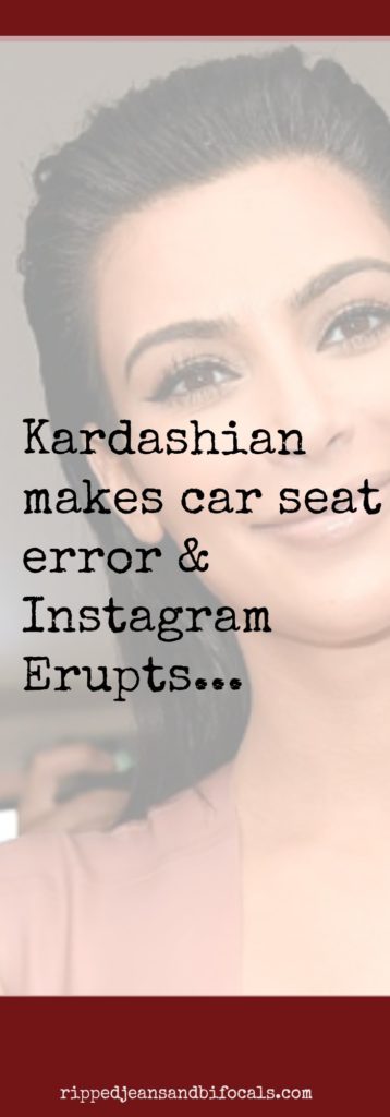 Kim Kardashian screws up the car seat...Internet Erupts|Ripped Jeans and Bifocals|Celebrity News|Kardashians|