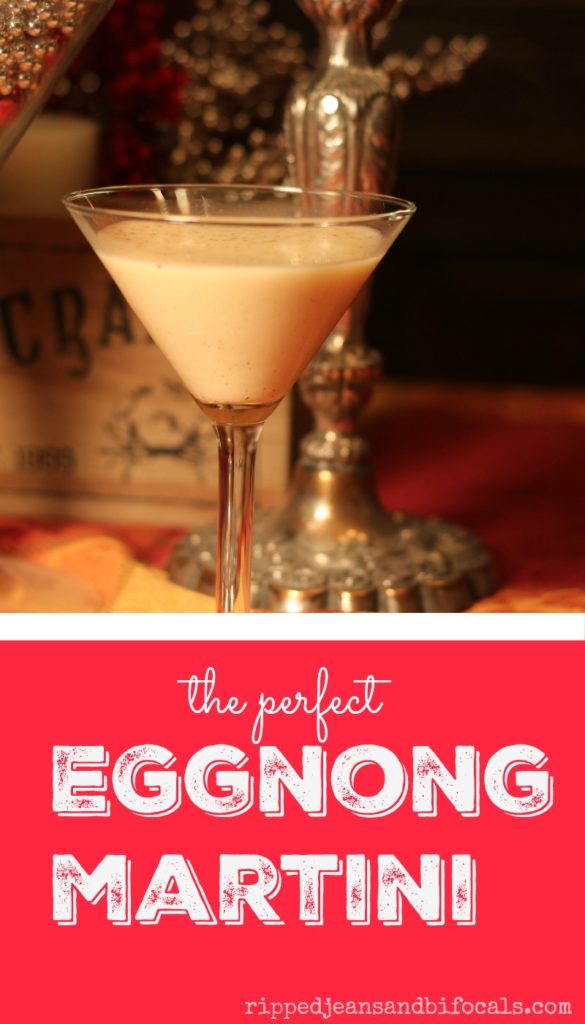 How to make the perfect eggnog martini|Ripped Jeans and Bifocals|A delicious twist on traditional eggnog|