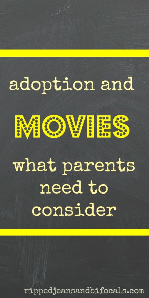 Advice for adoptive families when it comes to the movies. Is an extra layer of explanation necessary?|Ripped Jeans and Bifocals|