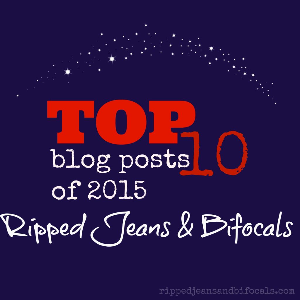 Top 10 Blog Posts of 2015|Ripped Jeans and Bifocals