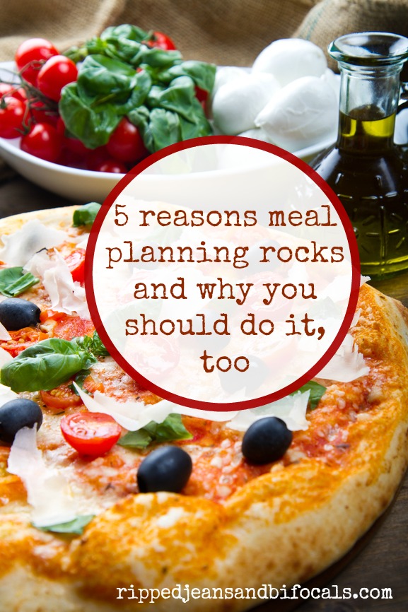 5 reasons meal planning rocks and why you should do it, too.