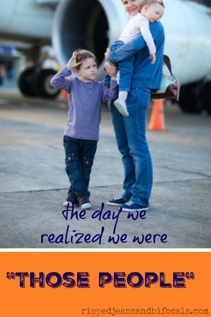 The day I realized we were those people|Ripped Jeans and Bifocals