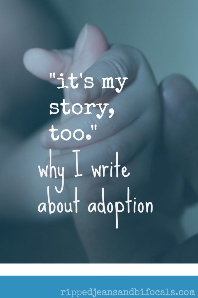 It's My Story Too - Why I Write About Adoption