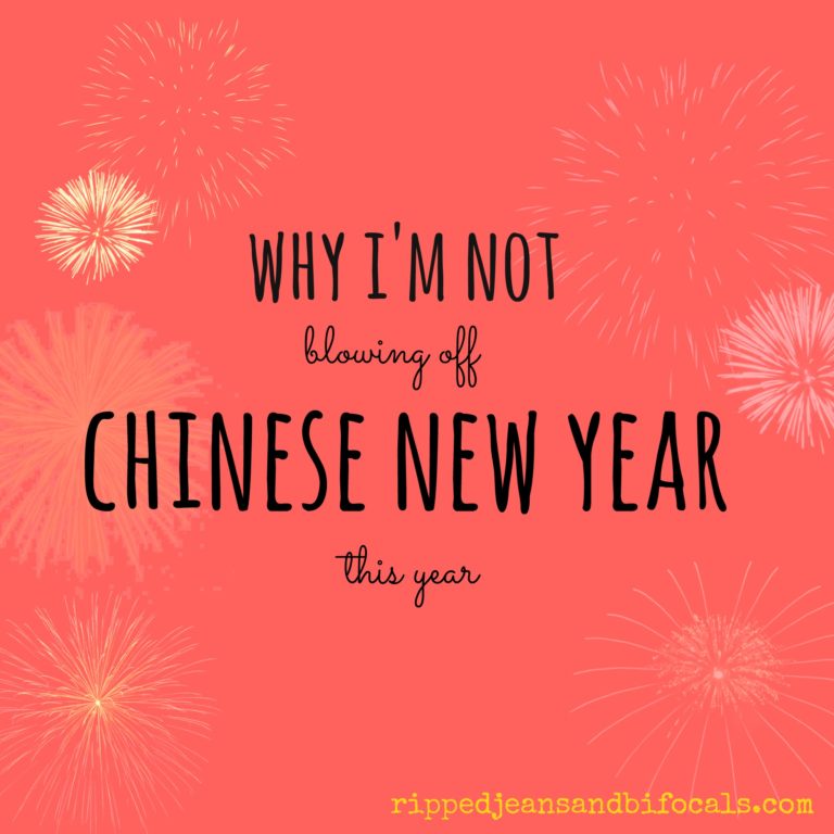 Why I’m not blowing off Chinese New Year this year