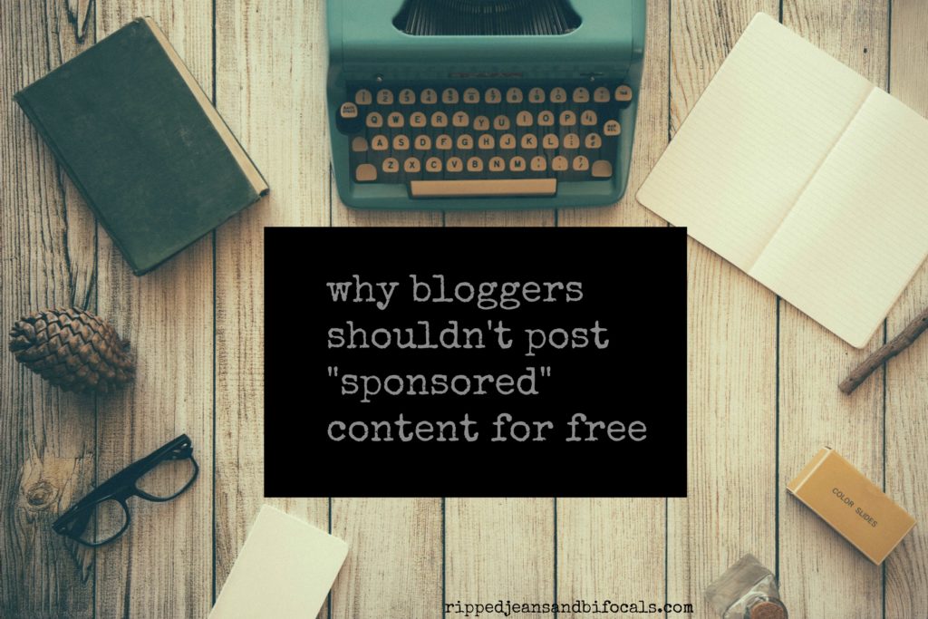 Why Bloggers Shouldn't Post Sponsored Content for Free|Ripped Jeans and BIfocals