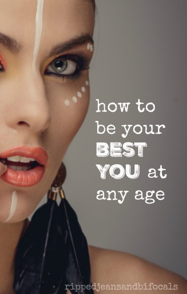 How to be your best you at any age|Ripped Jeans and Bifocals