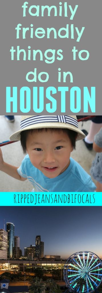 7 family friendly things to do in Houston|Ripped Jeans and Bifocals