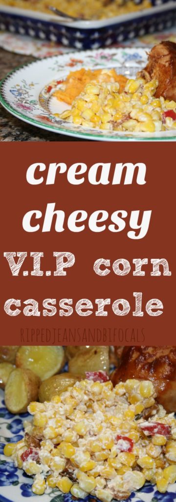 VIP Cream Cheesy Corn|Ripped Jeans and Bifocals