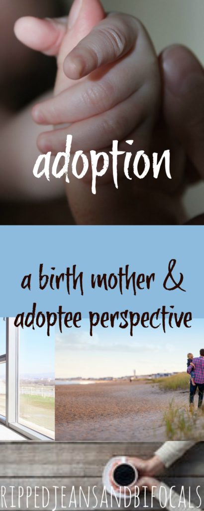 Flipping the script - The story of an adoptee and a birth mom|Ripped Jeans and Bifocals