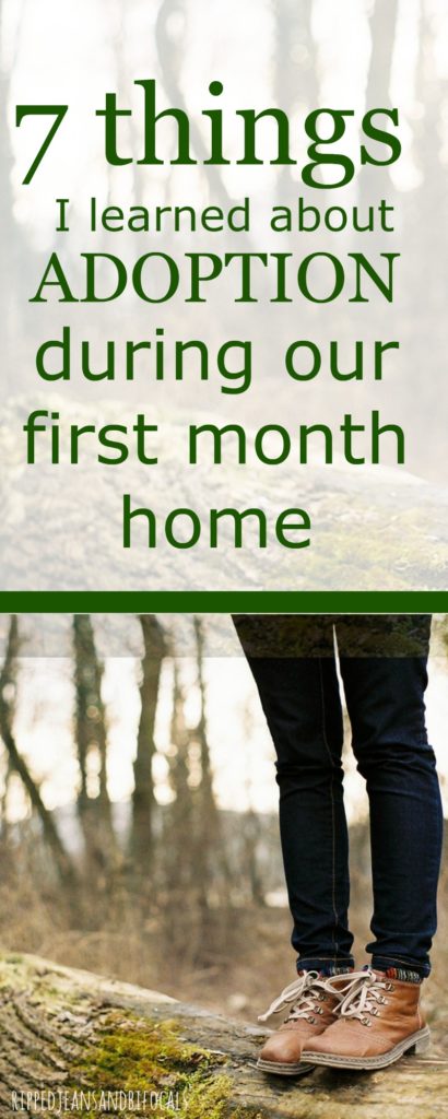 7 things I learned about adoption during the first month home|Ripped Jeans and Bifocals