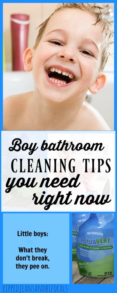 Boy bathroom cleaning tips|RIpped Jeans and Bifocals