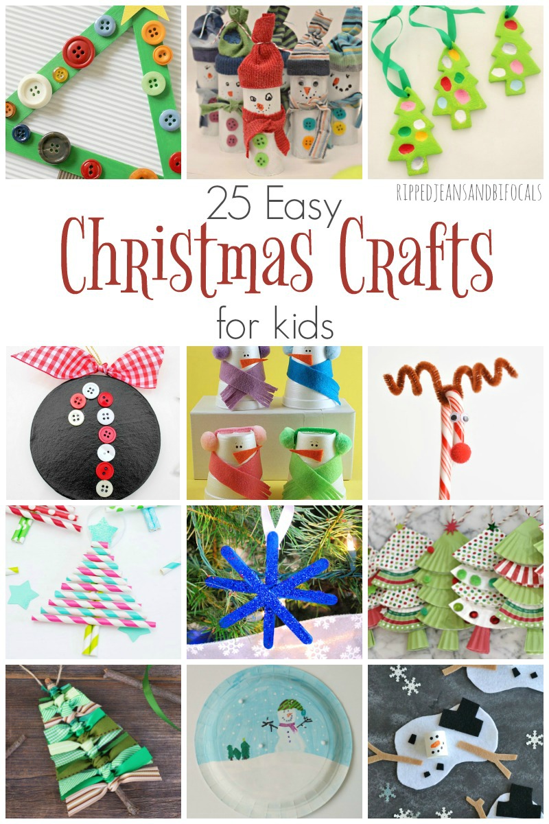 25 Super Easy Christmas crafts for kids|Ripped Jeans and Bifocals