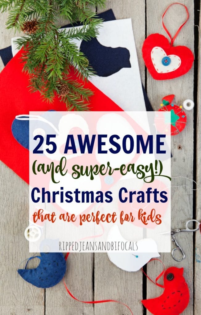 25 Easy Christmas Crafts for Kids - Crazy Little Projects