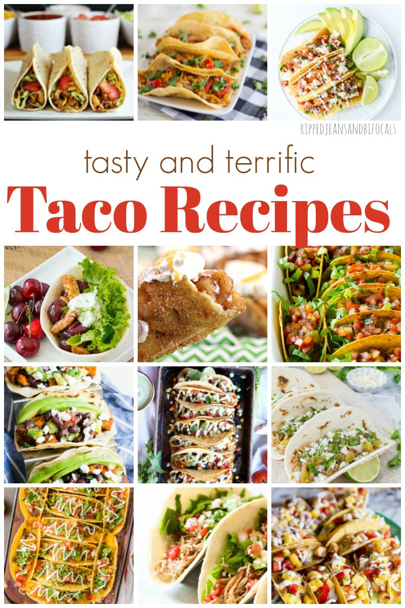 25 Tasty and Delicious Taco Recipes|Ripped Jeans and Bifocals